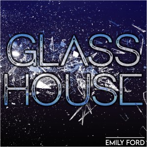 Emily Ford的專輯Glass House