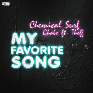 My Favorite Song dari Chemical Surf