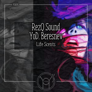 RezQ Sound的專輯Life Scents (Special YoD Production)