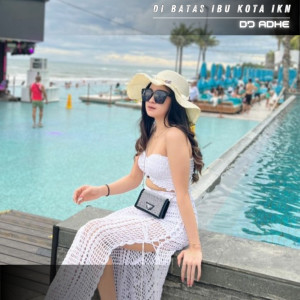 Album DI Batas Ibu Kota Ikn from DJ Adhe
