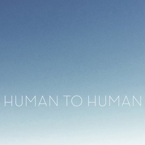ดาวน์โหลดและฟังเพลง Human to Human พร้อมเนื้อเพลงจาก Brianna Bernhard