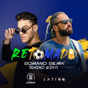 Listen to Retomada - Romano Remix (Radio Edit) song with lyrics from Latino