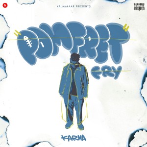 Dengarkan Pomfret Fry (Explicit) lagu dari Karma dengan lirik