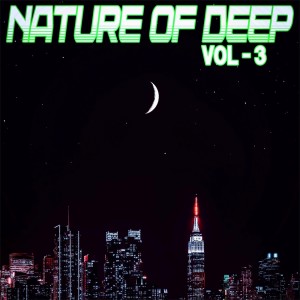 Album Nature of Deep: Vol. 3 - Deep House & House Cuts from Various