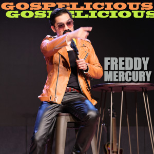 收聽Danny Gamadhi的Gospelicious - Freddie Mercury (Explicit)歌詞歌曲