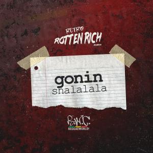 Gonin的專輯Shalalala (Rotten Rich Riddim)