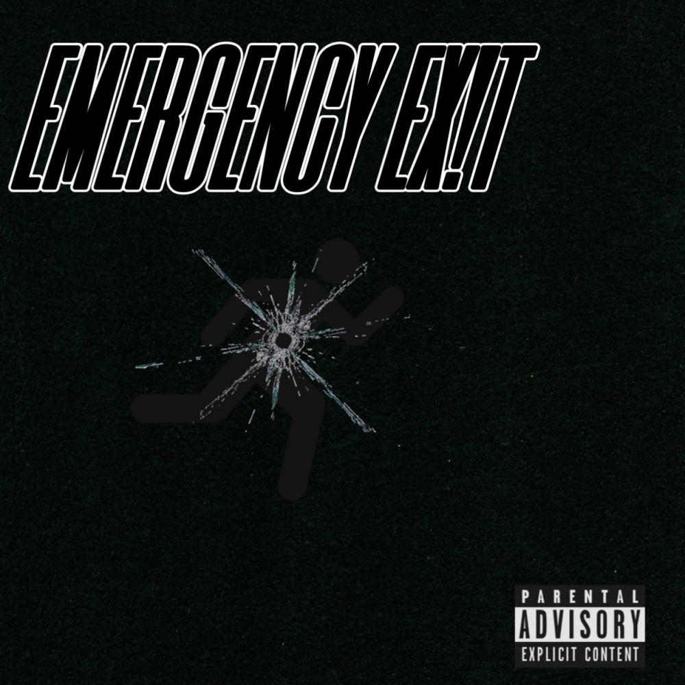 EMERGENCY EX!T (Explicit)