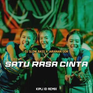 Listen to DJ SATU RASA CINTA JEDAG JEDUG NGESLOW X JARANAN DOR song with lyrics from DJ Kipli Id