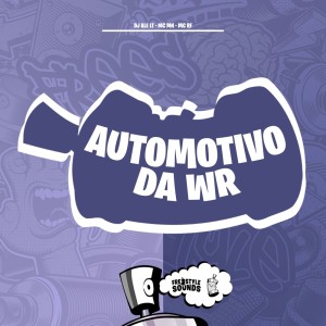 收聽DJ ALE LT的Automotivo Da Wr (Explicit)歌詞歌曲