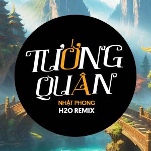 Nhật Phong的專輯Tướng Quân Remix (EDM)