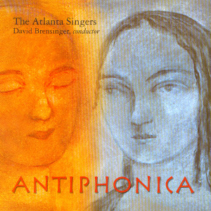 The Atlanta Singers的專輯Antiphonica