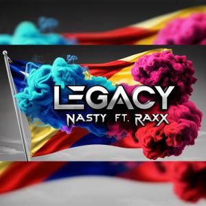 Nasty的專輯LEGACY (feat. Raxx)