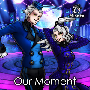 Listen to Our Moment song with lyrics from Misato