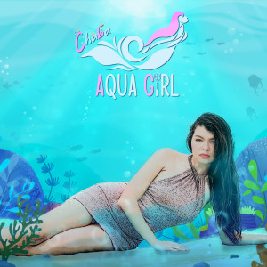 Album Aqua Girl (Explicit) from CHABA