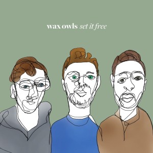 收聽Wax Owls的Set It Free歌詞歌曲