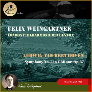 Album Ludwig Van Beethoven: Symphony No. 5 In C Minor, Op.67 (Recordings of 1933) oleh Felix Weingartner