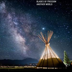 Listen to Another World song with lyrics from Blades Of Freedom