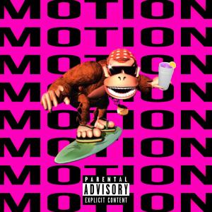 收聽lil pony的MOTION (Explicit)歌詞歌曲
