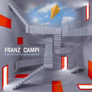 Album Il sentimento prevalente from Franz Campi