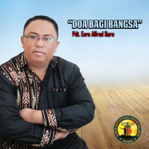 Dengarkan Doa Bagi Bangsa lagu dari Pdt. Esra Alfred Soru dengan lirik