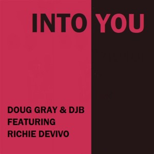 Doug Gray的專輯Into You