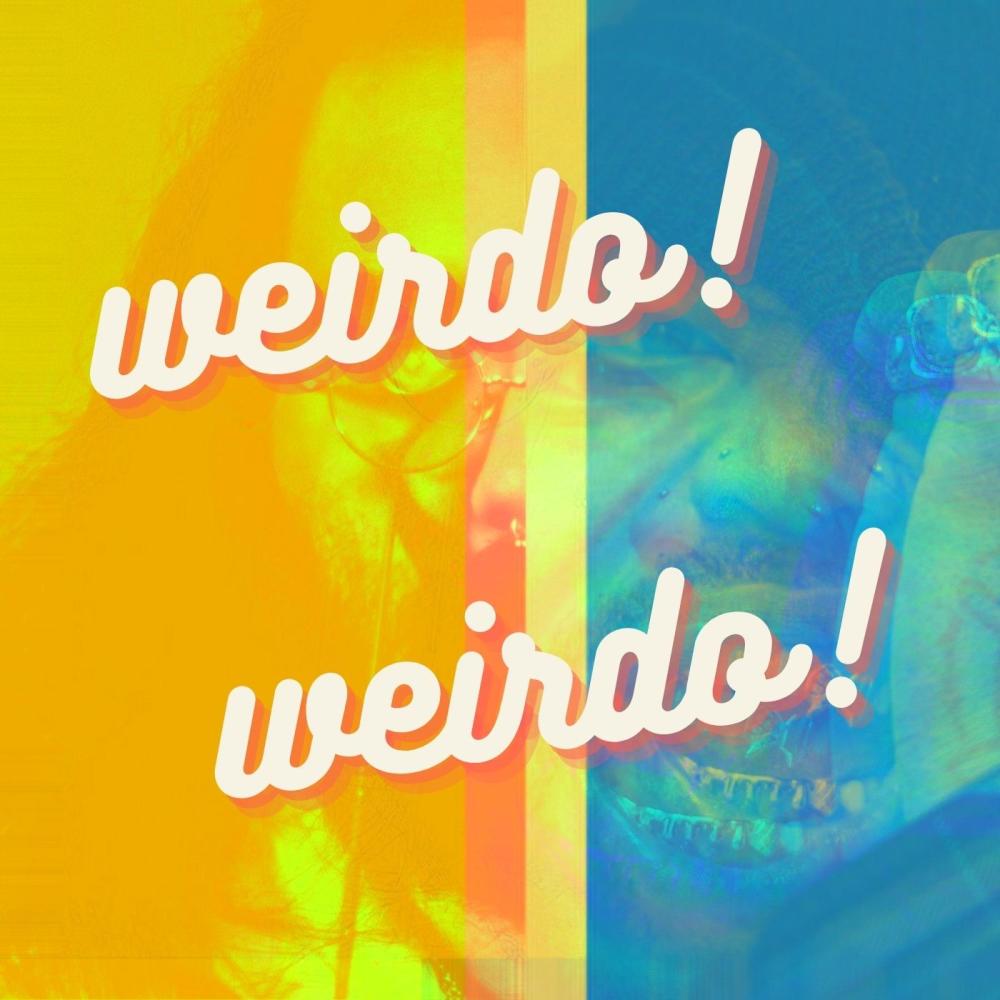 Weirdo! (feat. Badd Wolf) (Explicit)