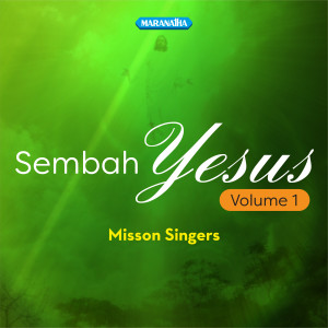 Mission Singers的專輯Sembah Yesus, Vol. 1