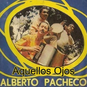 Alberto Pacheco的專輯Aquellos Ojos
