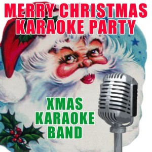ดาวน์โหลดและฟังเพลง I Saw Mommy Kissing Santa Claus (Karaoke Xmas) พร้อมเนื้อเพลงจาก Xmas Karaoke Band
