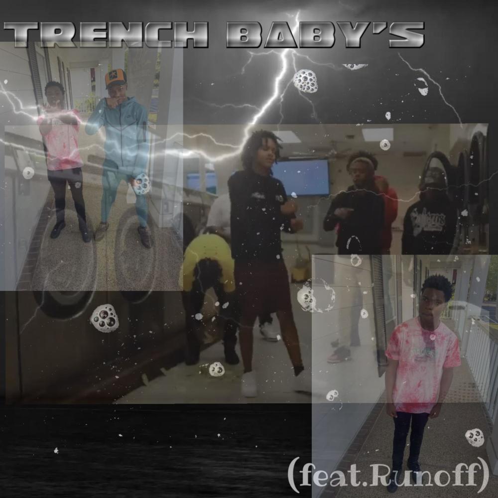 Trench baby's (feat. Runoff) (Explicit)