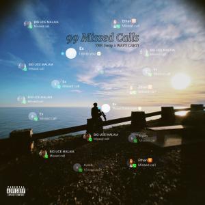 ดาวน์โหลดและฟังเพลง 99 Missed Calls (Explicit) พร้อมเนื้อเพลงจาก YNR Sway