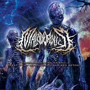 Malodorous的專輯Conglomeration of Souls (feat. Extermination Dismemberment, Vlad Martirosov & Red Beton)