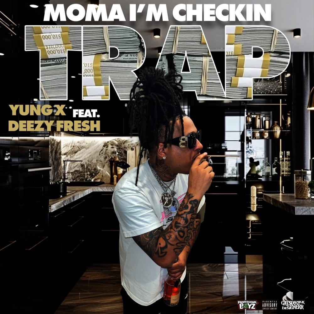 Moma I'm Checkin Trap (Explicit)