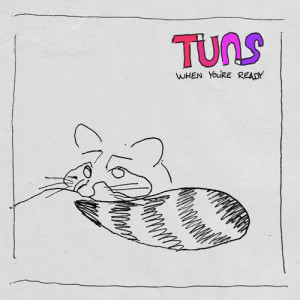 ดาวน์โหลดและฟังเพลง When You're Ready พร้อมเนื้อเพลงจาก TUNS