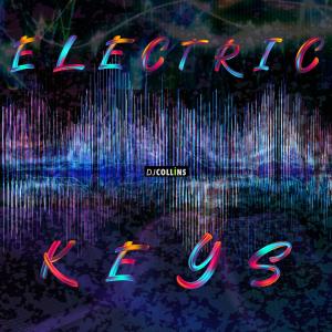 Album Electric Keys from DJ Collins
