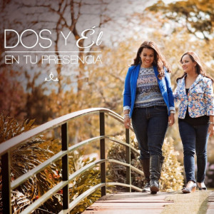 收聽Dos Y Él的Continua Tu Obra歌詞歌曲