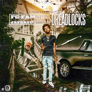 ดาวน์โหลดและฟังเพลง DREADLOCKS (Explicit) พร้อมเนื้อเพลงจาก FG Famous