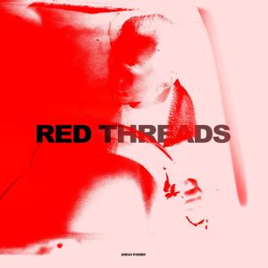 Listen to Red Threads (Day Mix) song with lyrics from Diego Power