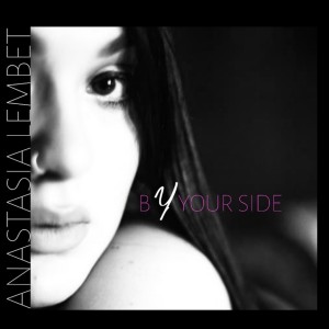 Dengarkan By Your Side lagu dari Anastasiia Lembet dengan lirik