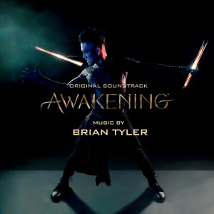 Brian Tyler的專輯Awakening (Original Soundtrack)