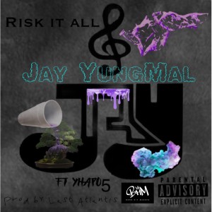 ดาวน์โหลดและฟังเพลง Risk It All (Explicit) พร้อมเนื้อเพลงจาก Jay YungMal