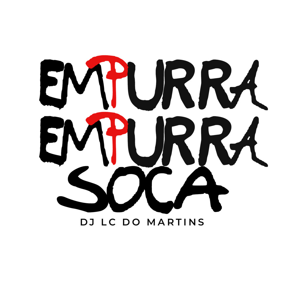 Empurra Empurra Soca (Explicit)
