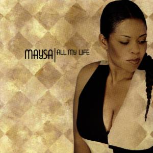 ดาวน์โหลดและฟังเพลง All My Life พร้อมเนื้อเพลงจาก Maysa
