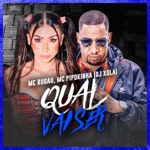 收聽Mc Rugau的Qual Vai Ser歌詞歌曲