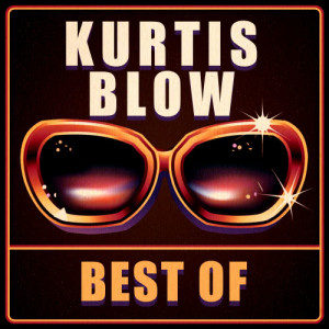 อัลบัม Best Of ศิลปิน Kurtis Blow