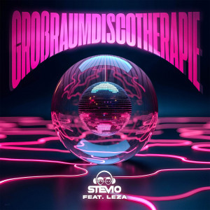 ดาวน์โหลดและฟังเพลง Großraumdiscotherapie พร้อมเนื้อเพลงจาก Stevio