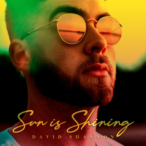 ดาวน์โหลดและฟังเพลง Sun Is Shining พร้อมเนื้อเพลงจาก David Shannon