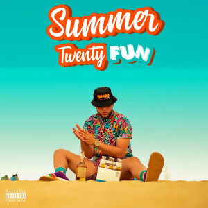 Summer Twentyfun (Explicit) dari Jay Preme