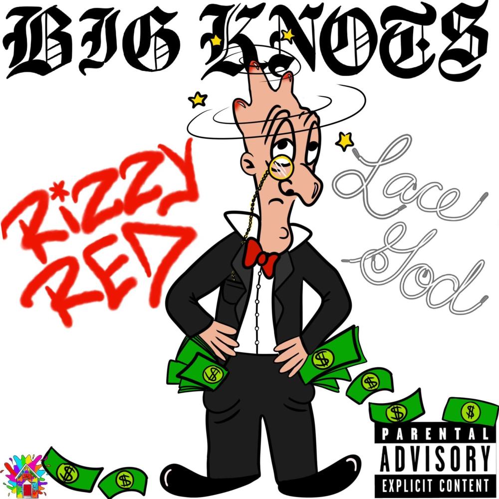 Big Knots (feat. LaCe GoD) (Explicit)
