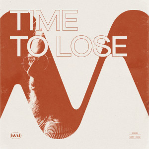 อัลบัม Time To Lose ศิลปิน matt mcwaters